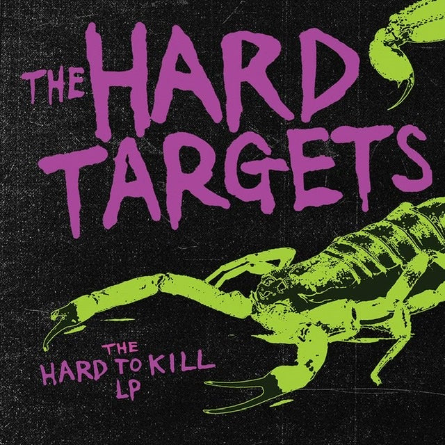 The Hard Targets - The Hard To Kill LP [12’ LP, Import]