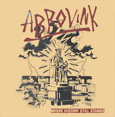 Abrovink - Where History Still Stands [7’ EP, Import]