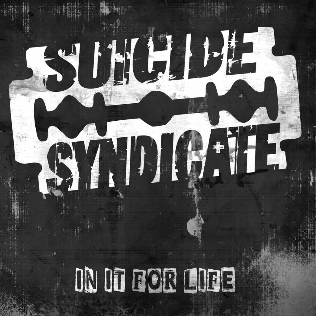 Suicide Syndicate - In It For Life