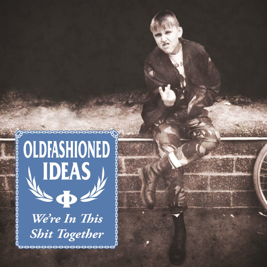 Oldfashioned Ideas - We're In This Shit Together" 12' LP