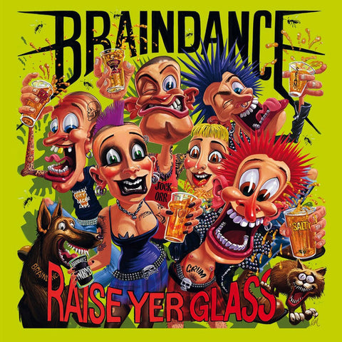 Braindance - Raise Yer Glass [12'LP]