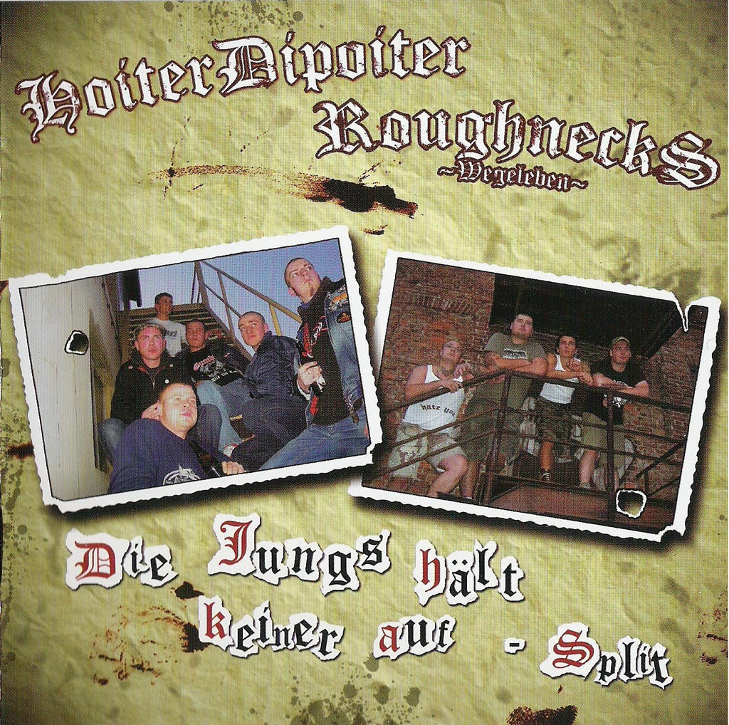 Roughnecks / Hoiter Dipoiter - Die Jungs Hält Keiner Auf Split CD