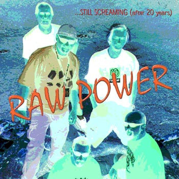Raw Power - Still Screaming (after 20 years) 12' LP